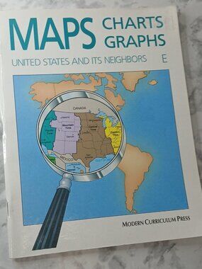 Maps Charts Graphs Level E United States and Its Neighbors Workbook MCP